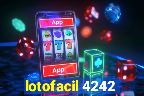 lotofacil 4242